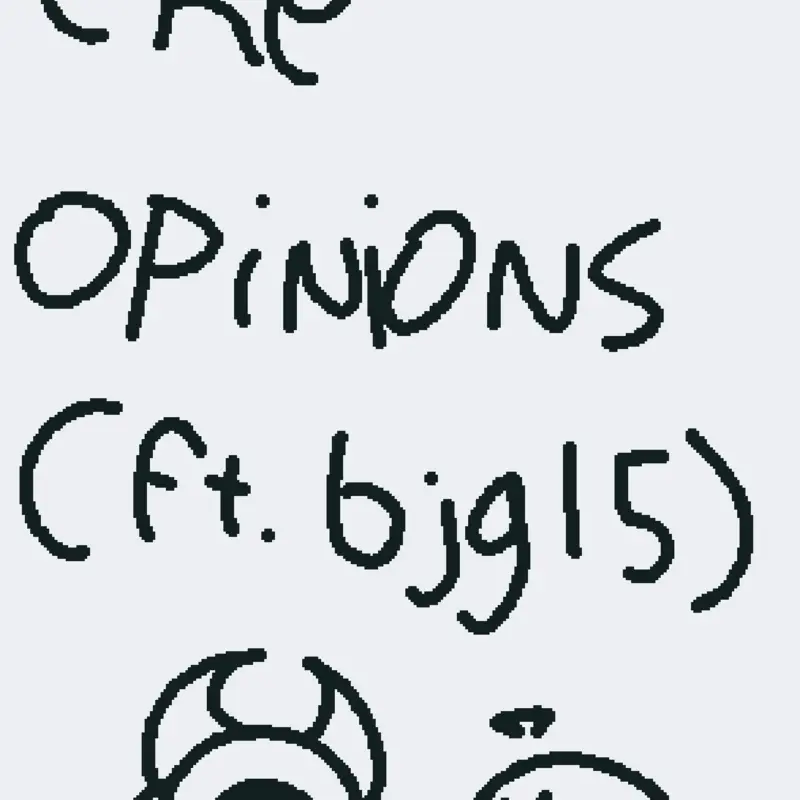 THE OPINIONS by @bug_dish