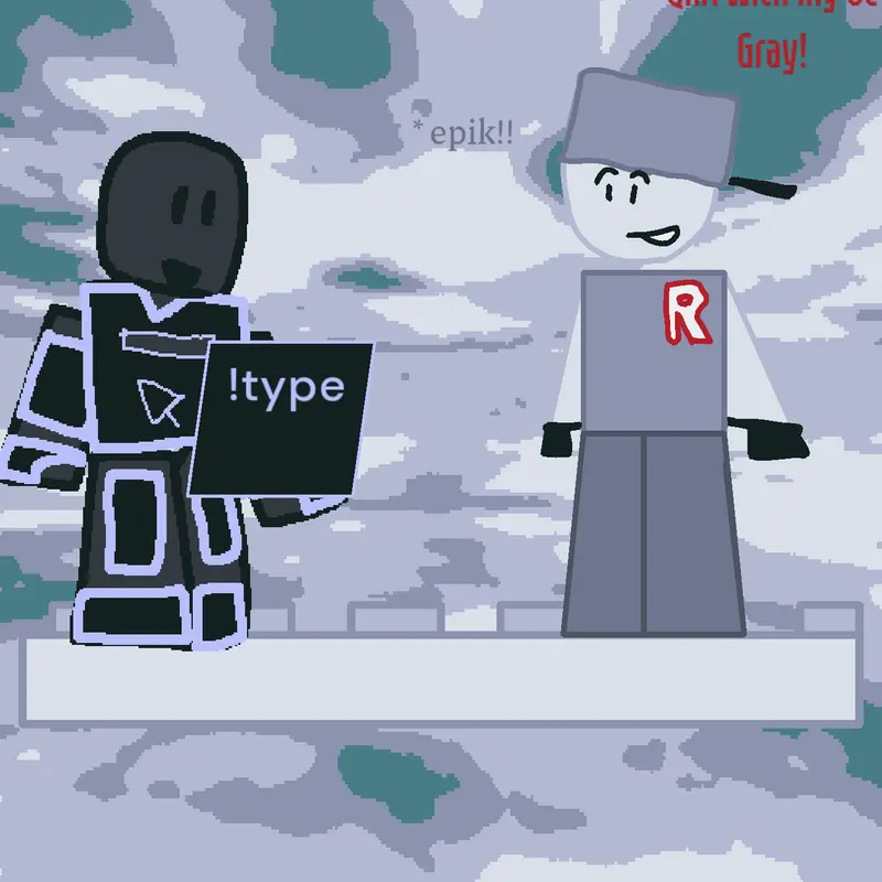 Game by @GrayDudeOfEpikness
