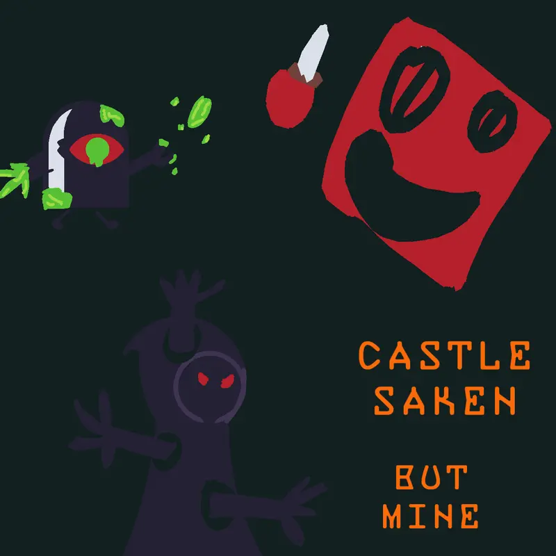 Castlesaken but mine by @mixplay