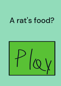 A rat's food?
