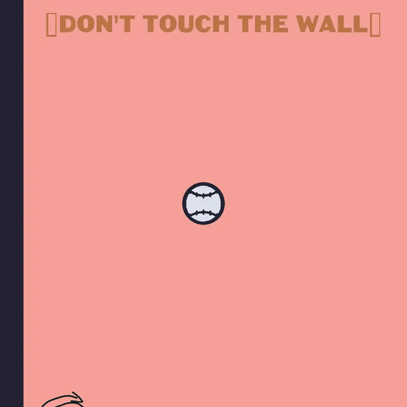 DON'T TOUCH THE WALL by @JAPURZKO_Games