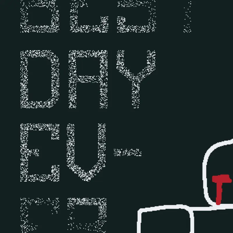 Best Day Ever (OG BY AVAILIBLE) by @Business_Dum