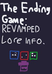 The Ending Game: Revamped Lore Info