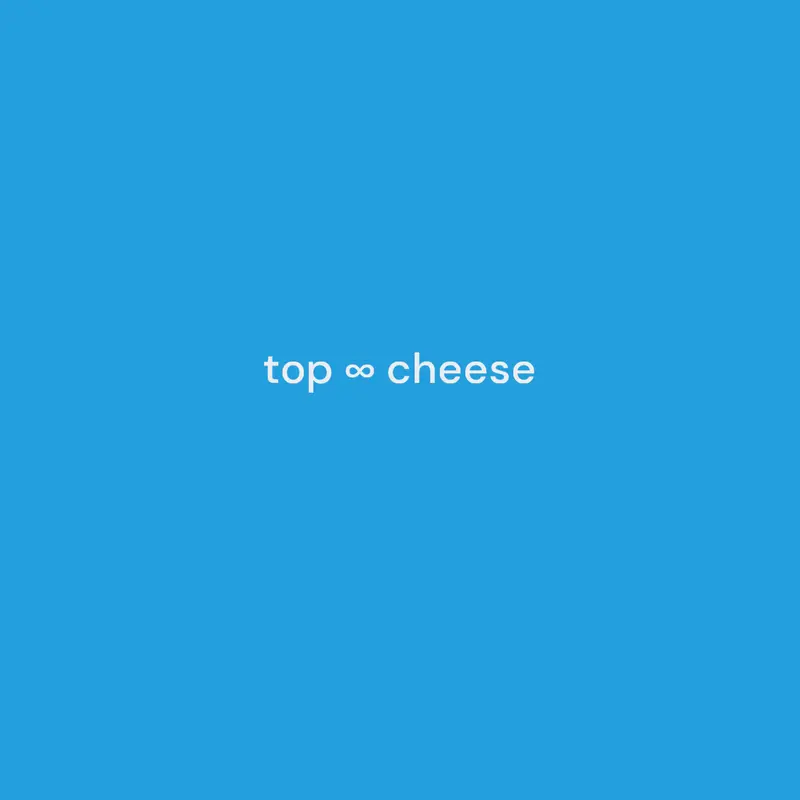 Top ∞ Cheese by @dzgmer7