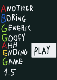another boring generic goofy ahh ending game