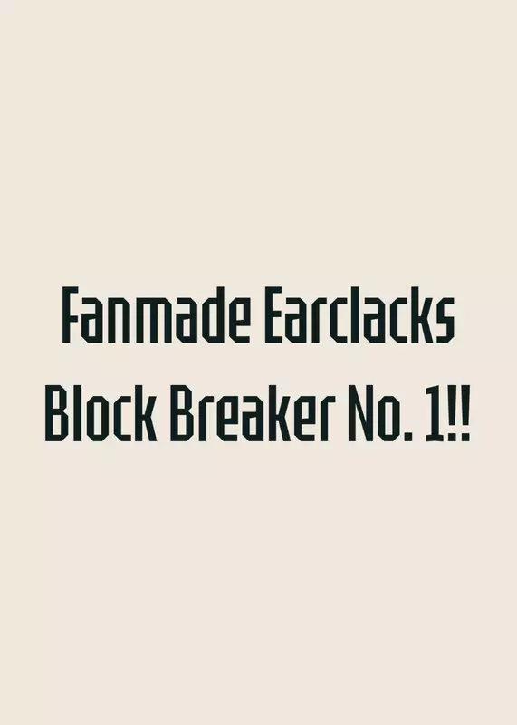 Fanmade Earclacks Block Breaker №1 by @stantri