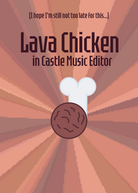 Lava Chicken in Castle Music Editor