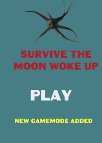 Moon woke up Survival