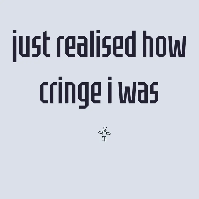 holy fuck im cringe by @jimscomputer
