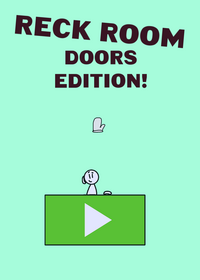 Reck Room Doors Edition