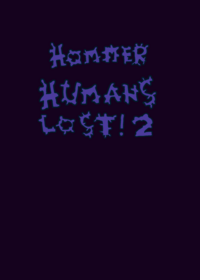 Hommer humans lost 2