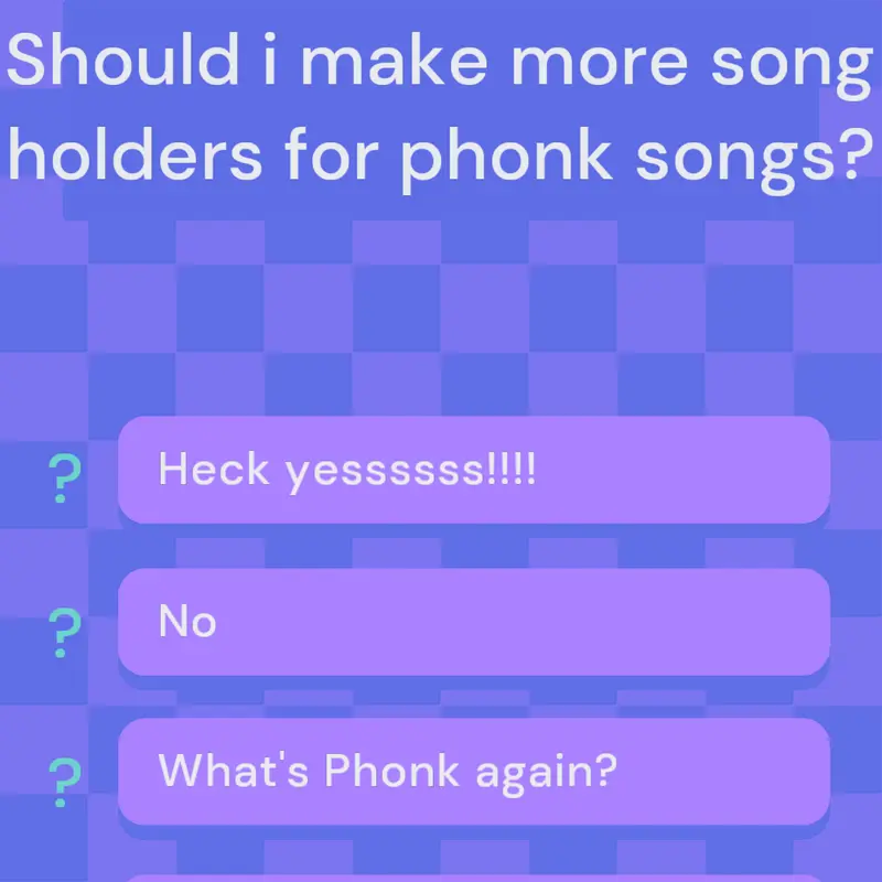 Poll for phonk songs by @Louisnotfound