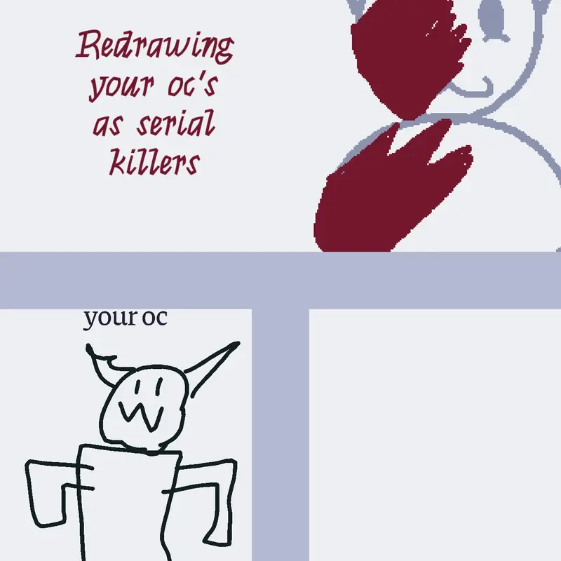 Draw it as a killer by @jdmann2019
