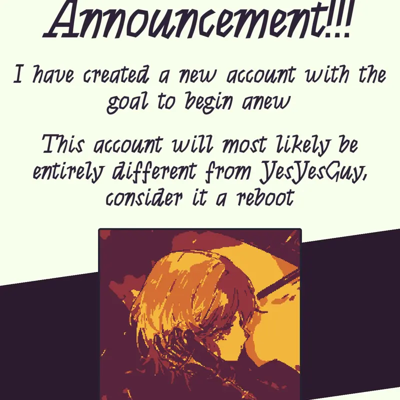 NEW ACCOUNT by @YesYesGuy