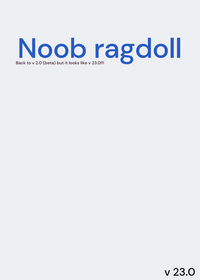 Noob ragdoll