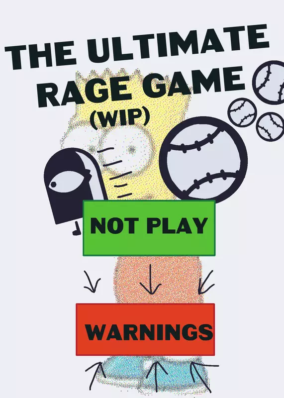 The wip ultimate rage game by @Worst_Creator