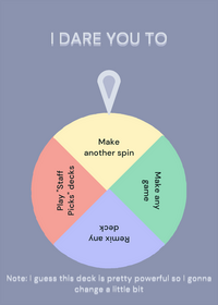 I dare you to play the wheel (But if you...