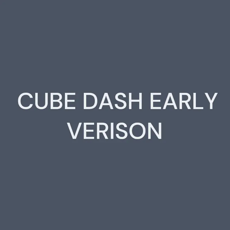Cube Dash Early Version by @Letmedoitforyou26