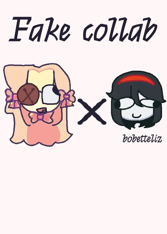 Fake collab by @Bobetteliz