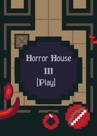 Horror House III