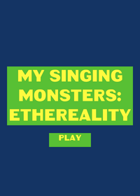 My Singing Monsters: Ethereality
