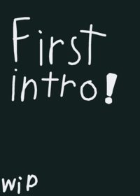 First intro