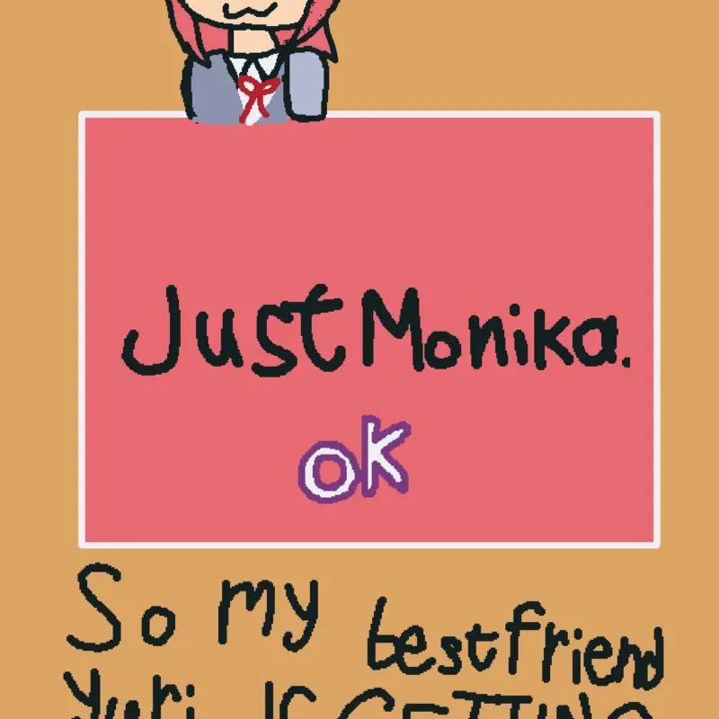 Just monika by @meownese