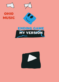 Ending game (MY VERSION)