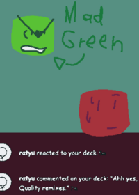 Green is mad :/ *