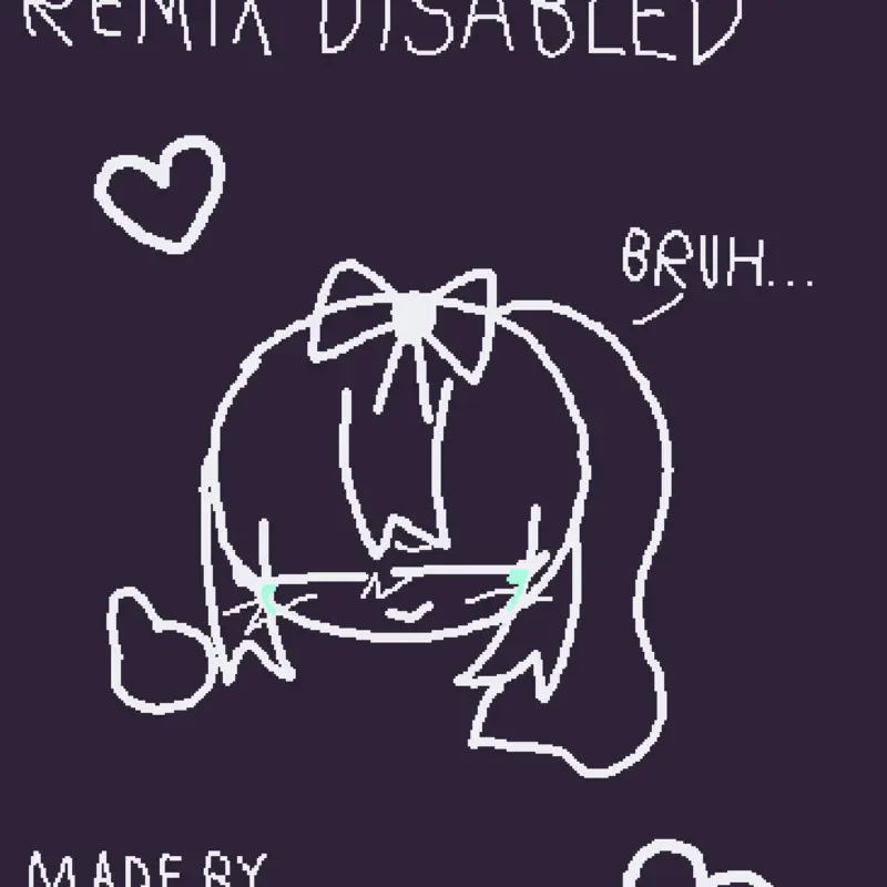 remix disabled bc why not? by @ur_local_blossom