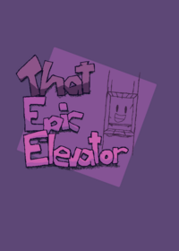 That Epic Elevator