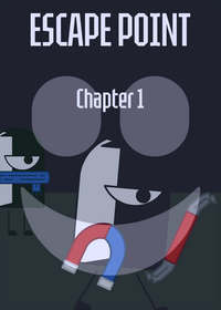ESCAPE POINT -Chapter 1-