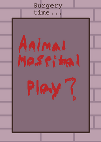 Animal hospital surgery time!