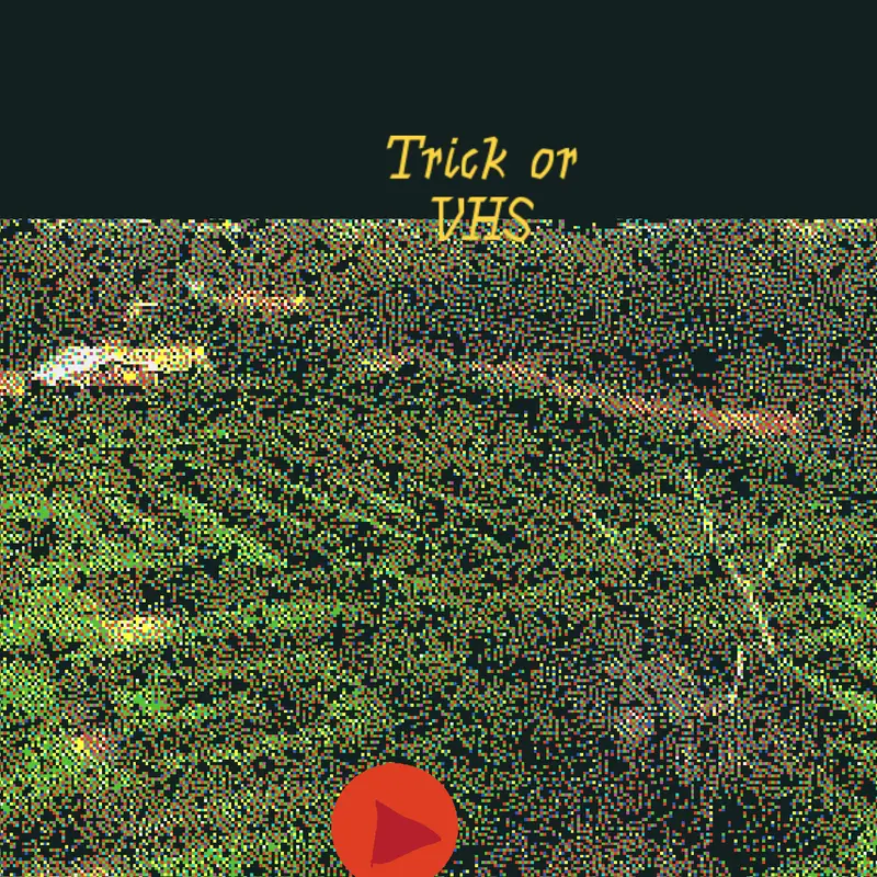 Trick or VHS by @maximilianoacua