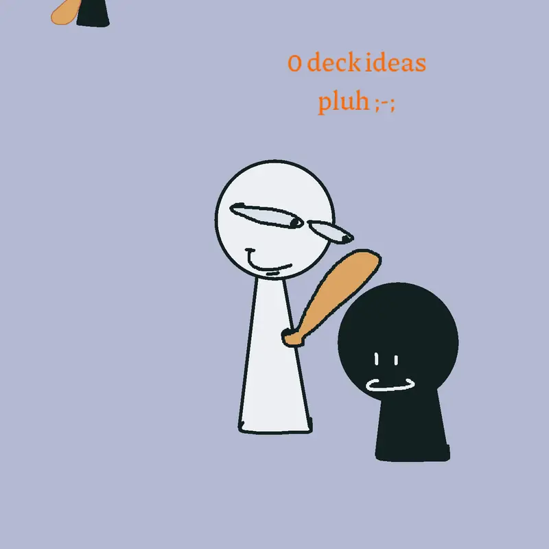 0 deck ideas by @detective_jonh446
