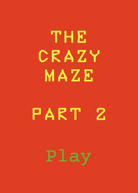 The crazy maze Part 2 Is out now!