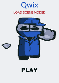 QWIX LOAD SCENE MODED