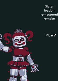Sister location remastered remake