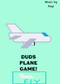Duds Plane Game