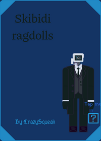 Skibidi RagDollz = UPDATE)