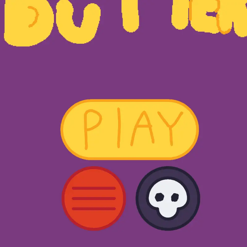 Butter the game by @crazypigeon