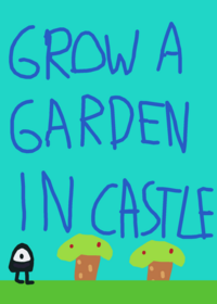 Grow a garden!