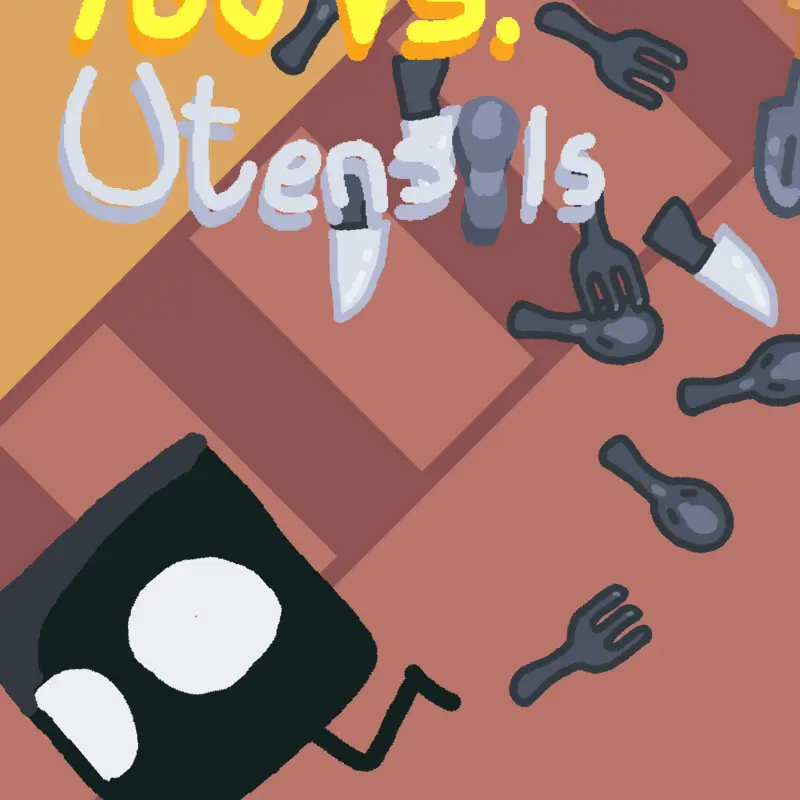 You VS. Utensils! by @Mrpotato_creator
