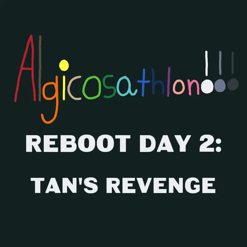 AlgicosathlonRebootS1Day 2-Tan's Revenge by @EpicGames752