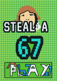 Steal a 67