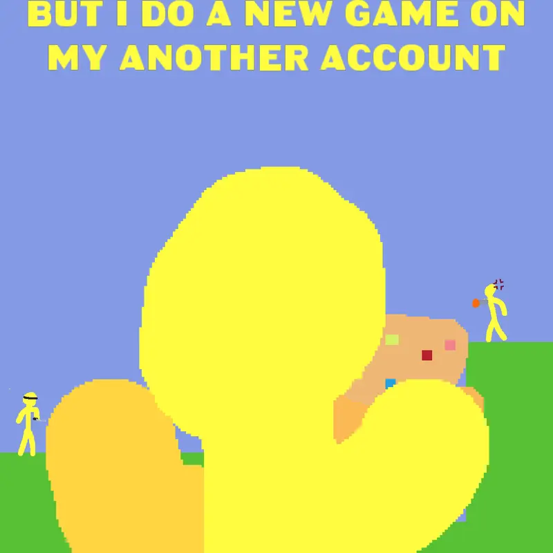 Game by @Yellow_Stickman