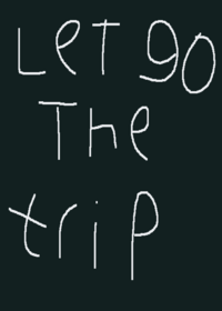 Let go the trip