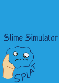 Slime Simulator!