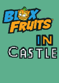 blox fruits In castle game