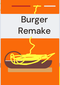 Burger Remake